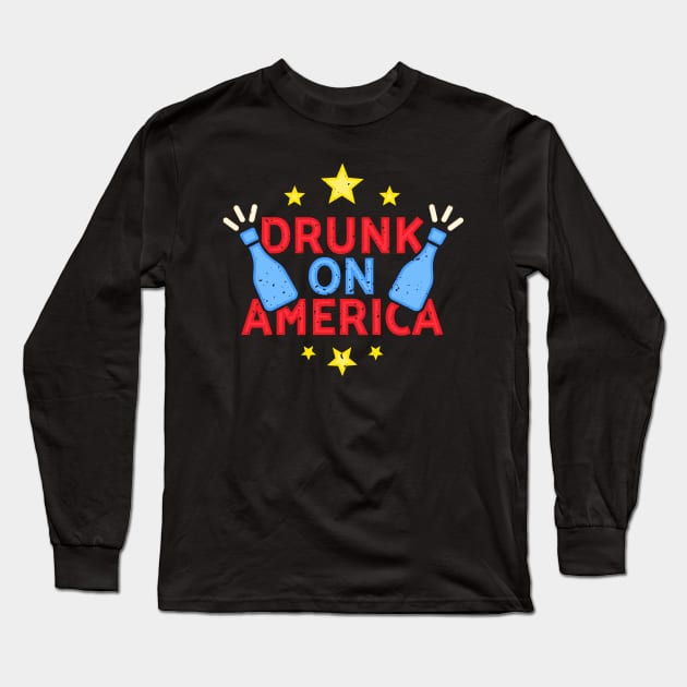Drunk On America Long Sleeve T-Shirt by ThreadsMonkey